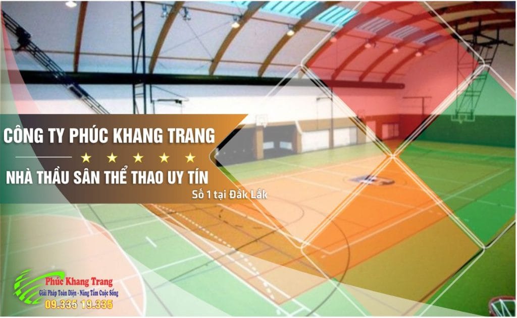 Làm sân thể thao chuyên nghiệp tại Đắk Lắk